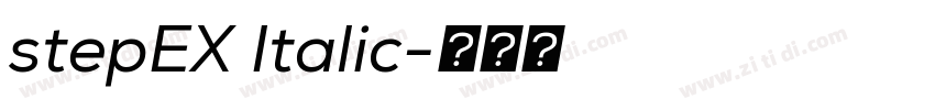 stepEX Italic字体转换 stepEX Italic字体转换